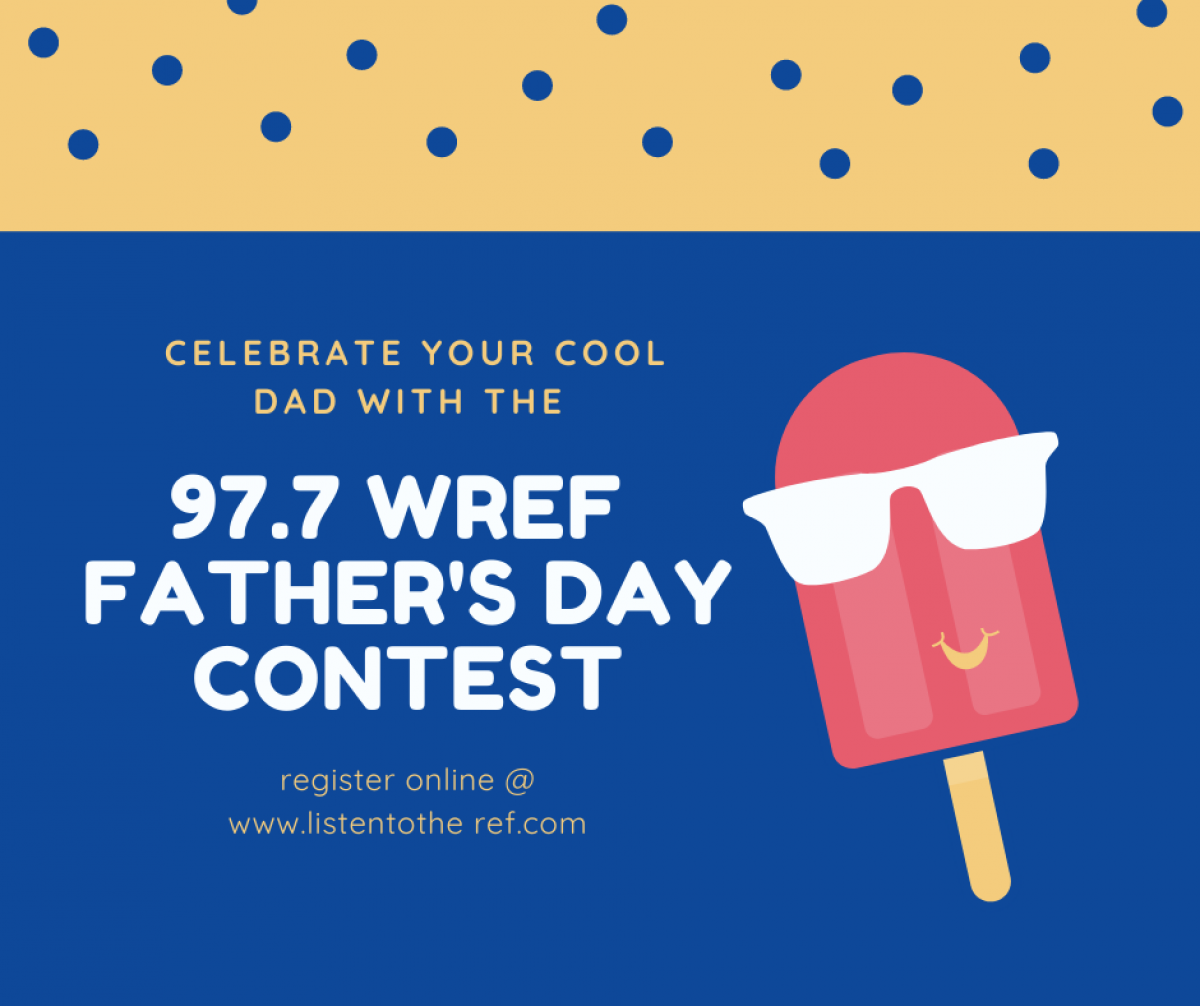 Register to win ESPN 97.7 The REF's Father's Day Contest